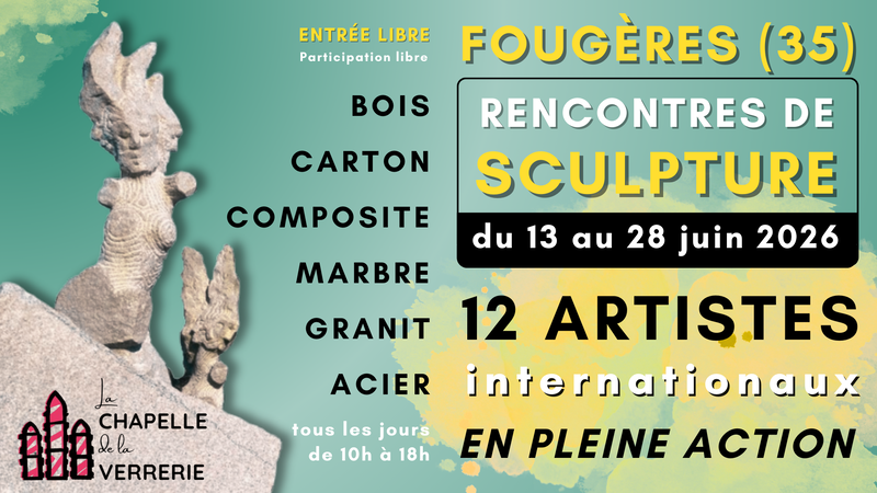 La Chapelle de la Verrerie - 2026 Rencontre Sculpture - Evenement